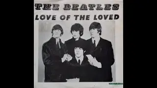 THE BEATLES / LOVE OF THE LOVED / UNRELEASED / PRESTO 6N RECORD LATHE / 8