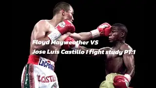 MAYWEATHER VS CASTILLO I FIGHT STUDY PT:1