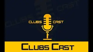 The Clubscast Episode 1 - The Beginning.