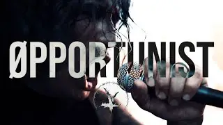 &Oslash;PPORTUNIST - KINGDOM_TX [Official Music Video]