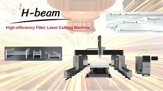 H-Beam Laser Cutting: High-Speed & Precision with Fiber Tech! ⚡