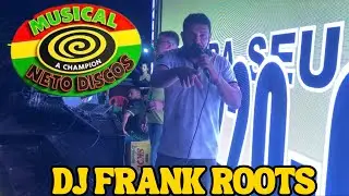 NOVA NETO DISCOS , COMANDO DJ FRANK ROOTS, A RADIOLA TÁ UM SHOW, TOCANDO E ENCANTANDO A GALERA