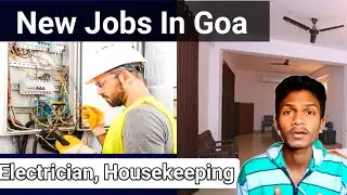 Jobs In Goa | Electrician and Housekeeping Jobs In Goa | 12th Pass and 10th Pass Jobs In Goa 2021