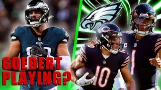 Dallas Goedert IN Chase Claypool OUT? Eagles vs Bears 