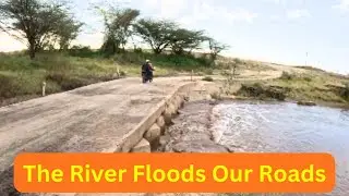 When It Rains in the African Village, the River Floods Our Roads