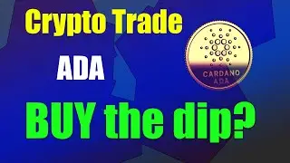 Cardano ADA | Crypto Trade | Buy the dip? | Technical analysisADA