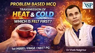 Problem Based MCQ | Transmission of Heat & Cold Explained | 1st MBBS / FMGE / NEET PG |