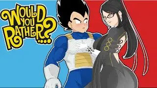 Vegeta And Bayonetta Play Would You Rather?