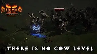 [Diablo 2: Resurrected] There is no cow level