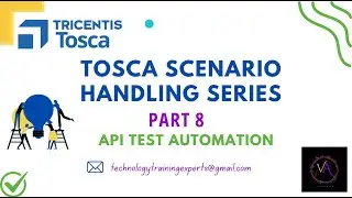 Lesson 8 | Tosca API Test Automation - Part 1 | Tosca Project Framework Scenarios & Interviews