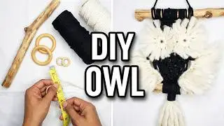 How to Make a Macrame Owl: Step-by-Step Tutorial!!