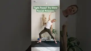 TIGHT PSOAS? Try these Fascial Releases  #movement #movementactivities #psoas #fasciarelease #move