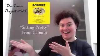 The Tenor Project: 'Sitting Pretty' from Cabaret