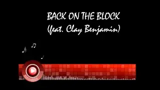 Back On The Block (feat. Clay Benjamin)