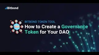 How to Create a DAO Governance Token &mdash; Bitbond