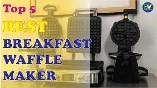Best Waffle Maker On Sale | Top 5 Best Waffle Maker Review