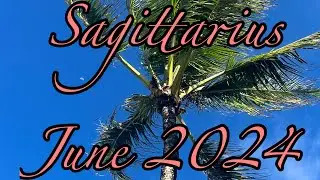 Sagittarius June 2024. Love Is Your SuperPower. Tarot Card Reading.