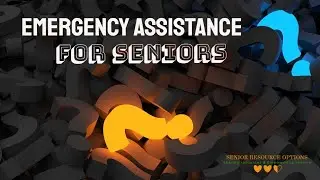 Senior Tip ~ Emergency Assistance for Seniors