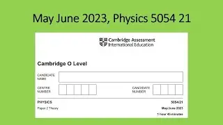May June 2023, Physics 5054 21, Solution by Ferhan Mazher