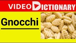 What is a Gnocchii ? Gnocchi pronunciation. | Italian Dish | Its an entr&eacute;e