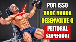 A Verdadeira Razão Pela Qual 90% Dos Homens Com 40+ Nunca Conseguem Desenvolver o Peitoral Superior