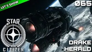 STAR CITIZEN [Let's Show] #065 ⭐ Drake HERALD | Gameplay Deutsch/German