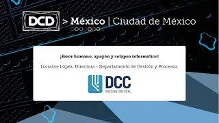 Ponencia Data Center Consultores DCD M&eacute;xico 2017