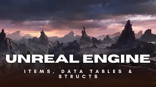 UE5 Beginner Tutorial   Items, Data Tables & Structs