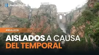 TEMPORAL ANDALUCÍA | Aisladas 300 personas en caminos rurales en Ronda