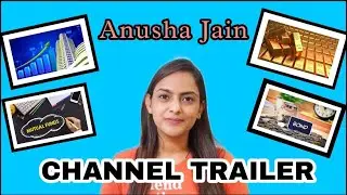 Channel Trailer- Anusha Jain- Investment and Finance Channel