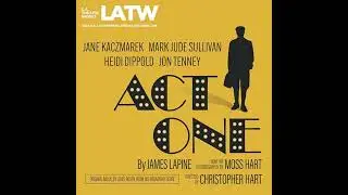 Act One: from the Autobiography by Moss Hart by James Lapine | Full Audiobook