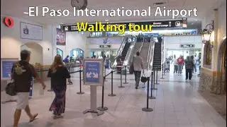 walking tour El Paso International Airport , Ariona ,Airport in Texas, USA