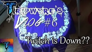 When Twitch Stops Working | Tripwyre Vlog #6