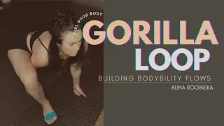 COLLATERAL GORILLA LOOP |  Let’s start practicing some simple flows!