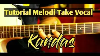 Kandas - Evie Tamala Tutorial melodi take vocal Part 1