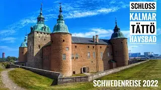 #158: Schloss Kalmar und Camping Tättö Havsbad - Schwedenreise 2022, Teil 13