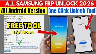 Samsung FRP Bypass, Unlock Tool 2026 | One Click FRP Unlock | Remove FRP Bypass Android (13...16)
