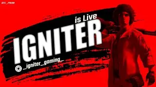 LET'S BOOM  BAM | IGNITER IS LIVE
