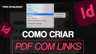 Como criar hiperlinks (PDF INTERATIVO) no InDesign 2025