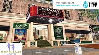 Creations Park Made in Second Life Part #2 - Carlyle Chaparral - Savoy Ballroom