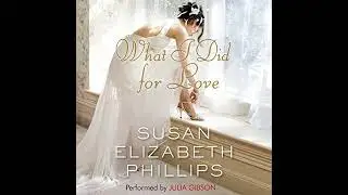 What I Did for Love Audiobook by Susan Elizabeth Phillips