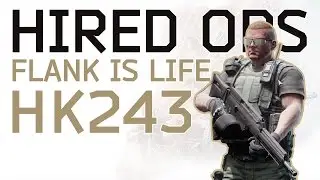 Flank is Life - Hired Ops HK243