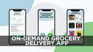 On Demand Grocery Delivery App