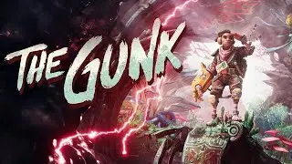 🎮The Gunk⭐️Геймплей
