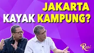 Jakarta Kayak Kampung, Salah Siapa? | Gebrakan Menteri Jokowi - ROSI (4)