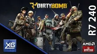Dirty Bomb On AMD Radeon R7 240 2GB GDDR3
