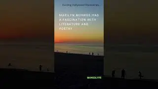 Marilyn Monroe had a fascination with literature and poetry