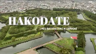 Hokkaido, Hakodate - Backpacking Giappone Ep.18