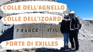 Colle dell’Agnello, Colle dell’Izoard e Forte di Exilles. (10.09.22)