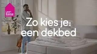 Het perfecte dekbed: waar moet je op letten?
